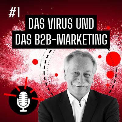 Thomas Koch, das Virus und das B2B-Marketing